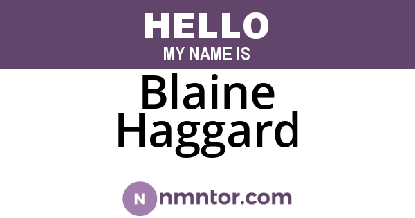 Blaine Haggard