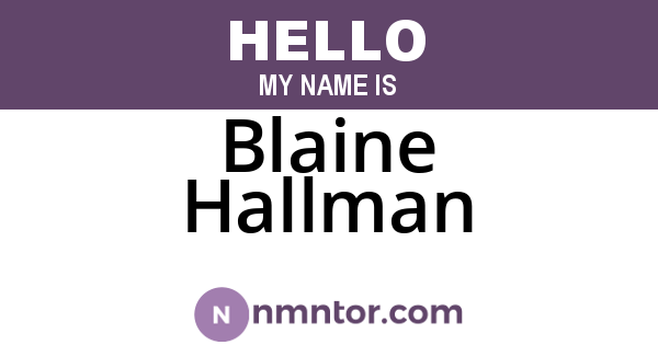 Blaine Hallman