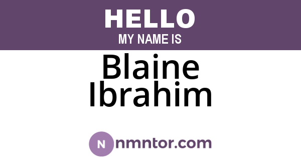 Blaine Ibrahim
