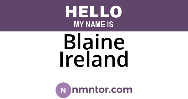 Blaine Ireland