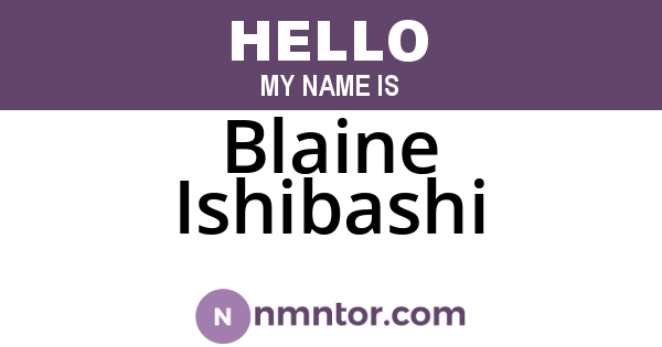 Blaine Ishibashi