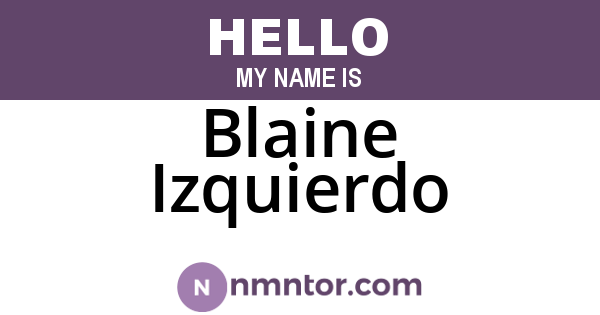 Blaine Izquierdo