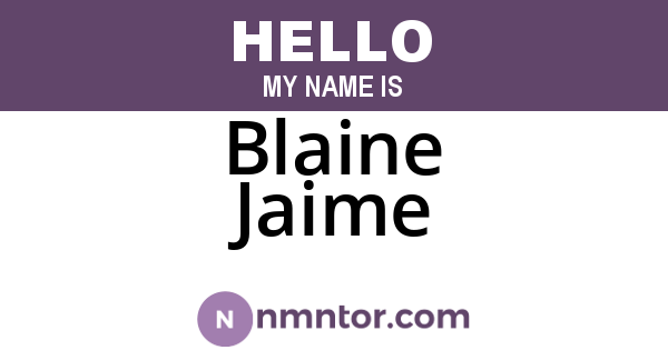 Blaine Jaime