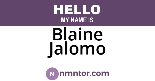 Blaine Jalomo