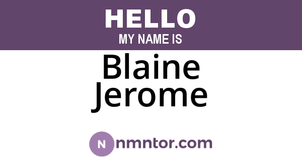 Blaine Jerome