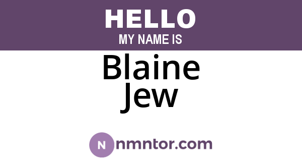 Blaine Jew