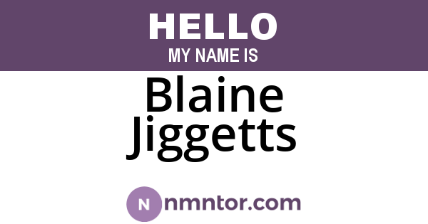 Blaine Jiggetts