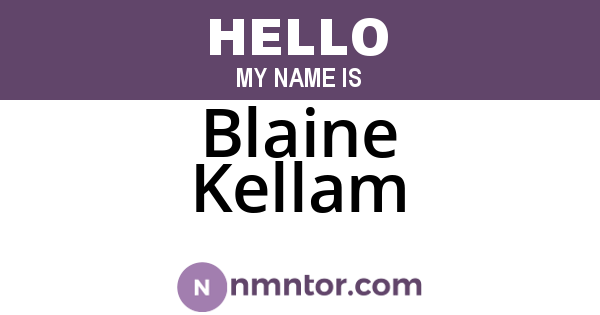 Blaine Kellam