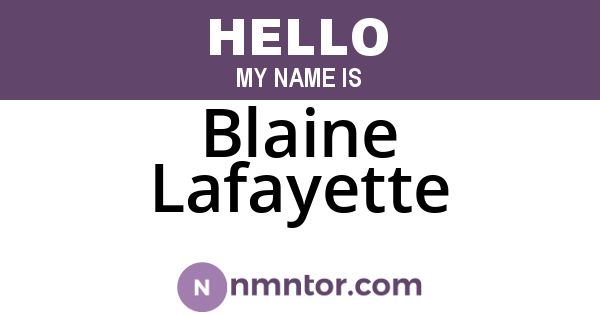 Blaine Lafayette