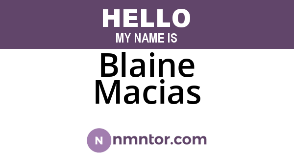 Blaine Macias
