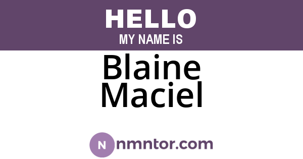 Blaine Maciel