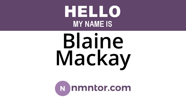 Blaine Mackay