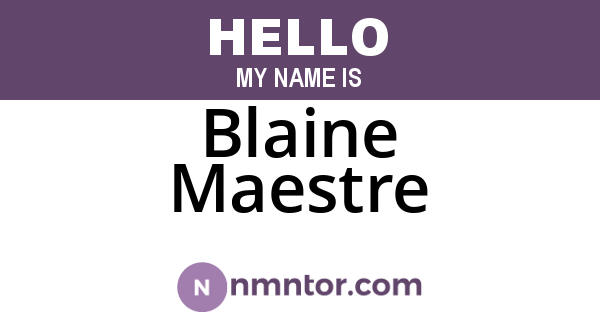 Blaine Maestre