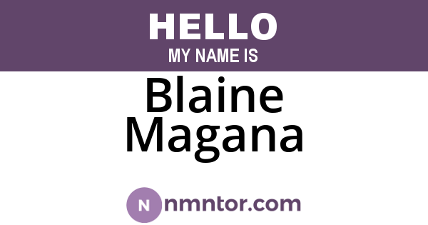 Blaine Magana