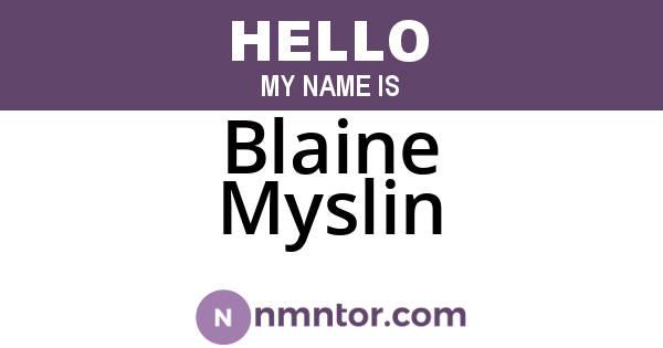 Blaine Myslin