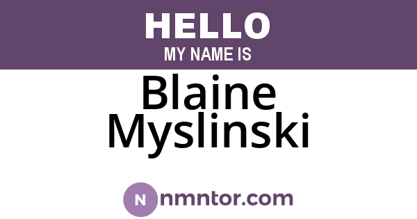 Blaine Myslinski