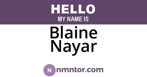Blaine Nayar