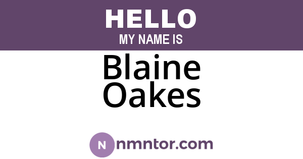 Blaine Oakes