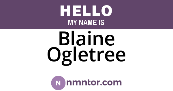 Blaine Ogletree