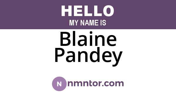 Blaine Pandey