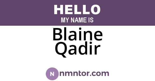 Blaine Qadir