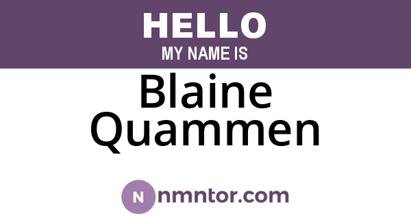 Blaine Quammen