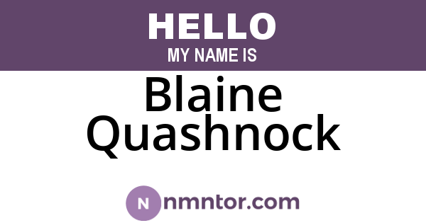 Blaine Quashnock
