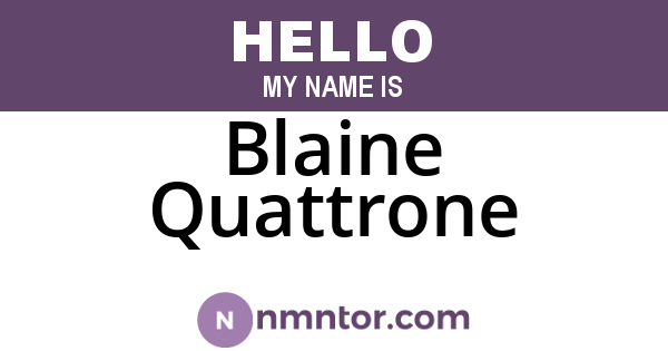 Blaine Quattrone