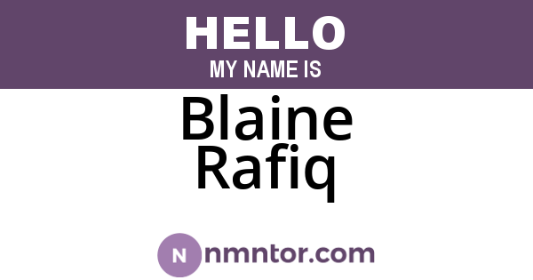 Blaine Rafiq