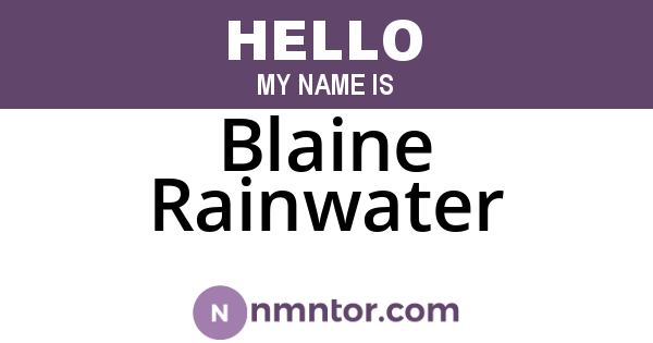 Blaine Rainwater