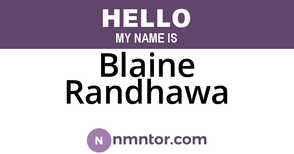 Blaine Randhawa