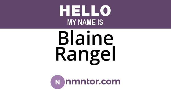Blaine Rangel