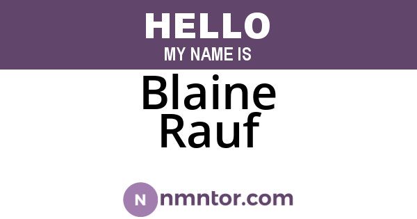 Blaine Rauf