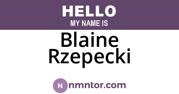 Blaine Rzepecki