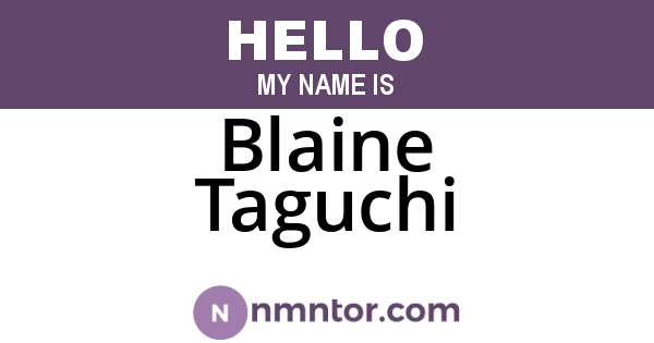 Blaine Taguchi