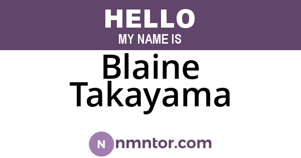 Blaine Takayama