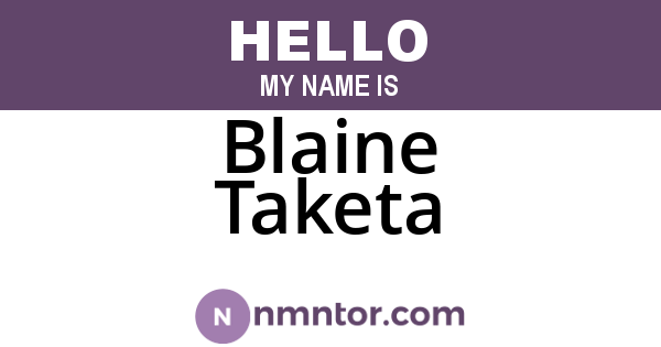 Blaine Taketa