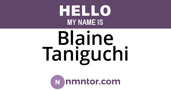 Blaine Taniguchi