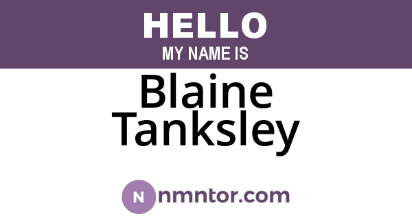 Blaine Tanksley