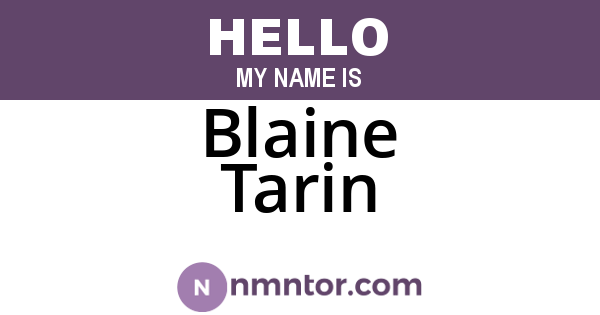 Blaine Tarin