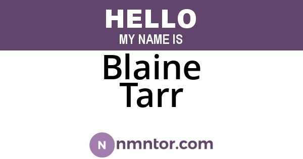 Blaine Tarr