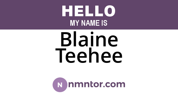 Blaine Teehee