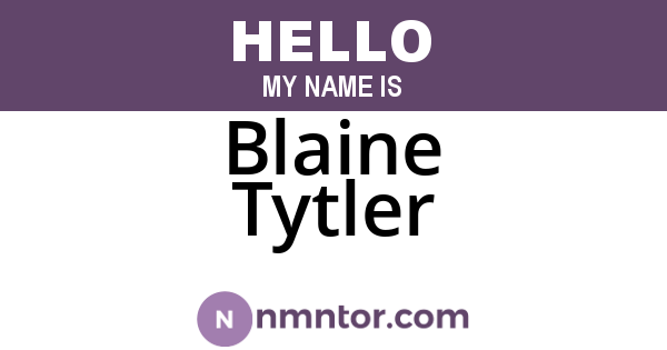 Blaine Tytler