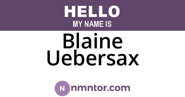 Blaine Uebersax