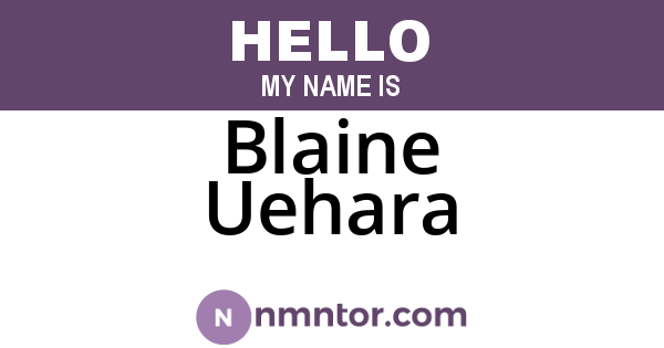 Blaine Uehara