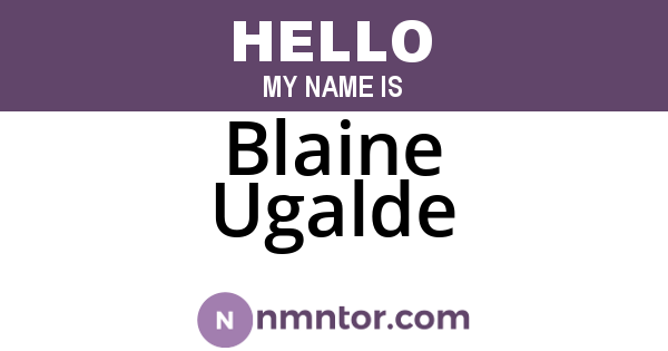 Blaine Ugalde