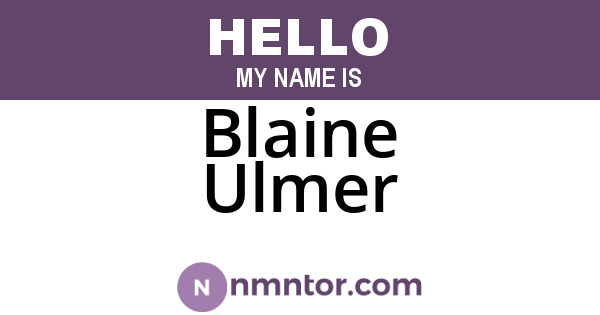 Blaine Ulmer