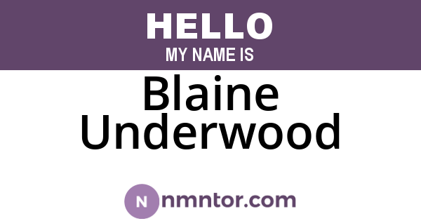 Blaine Underwood