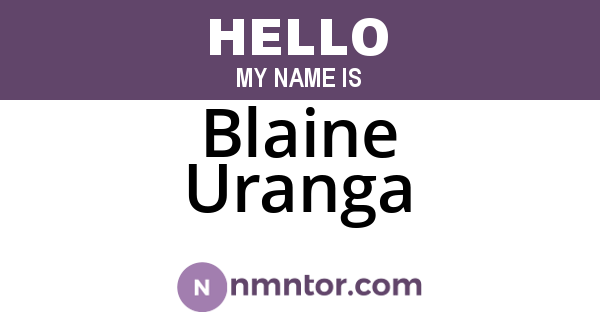 Blaine Uranga