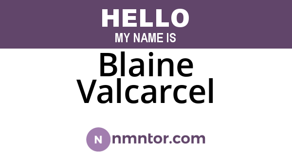 Blaine Valcarcel